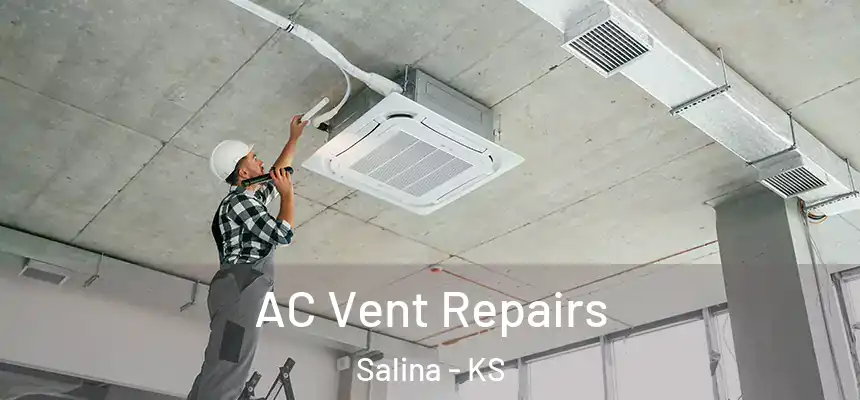  AC Vent Repairs Salina - KS