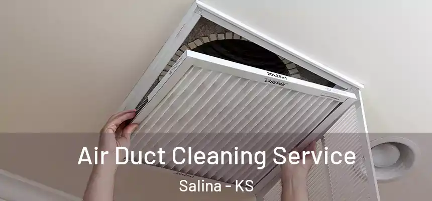  Air Duct Cleaning Service Salina - KS