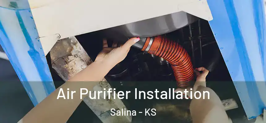  Air Purifier Installation Salina - KS