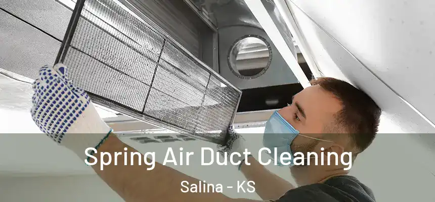  Spring Air Duct Cleaning Salina - KS